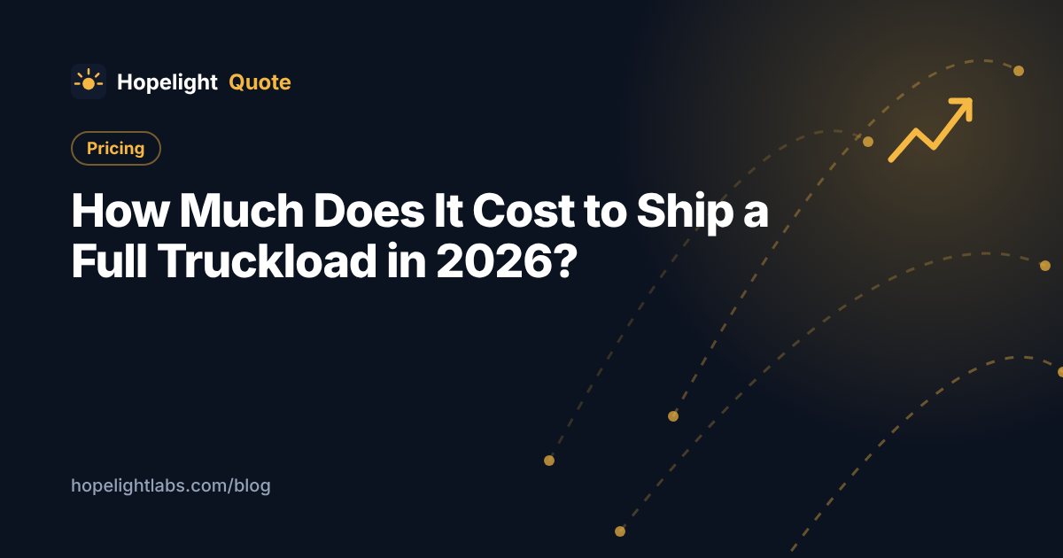 How Much Does It Cost to Ship a Full Truckload in 2026?