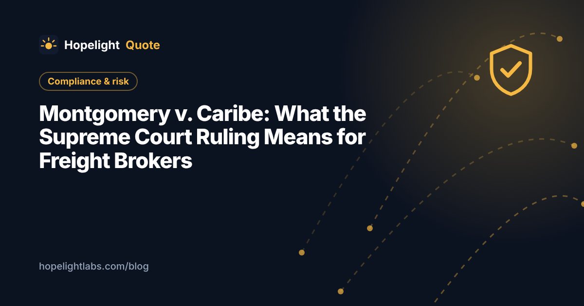 Montgomery v. Caribe: What the Supreme Court Ruling Means for Freight Brokers